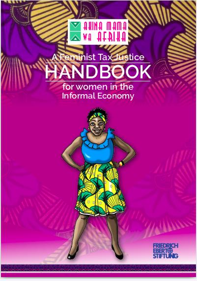 A Feminist Tax Justice HANDBOOK for women in the Informal Economy